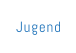 Jugend